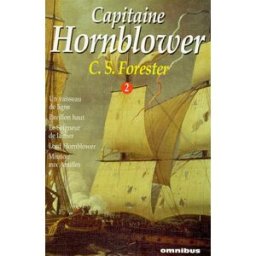 Capitaine Hornblower. Vol. 2 Cecil Scott Forester Omnibus
