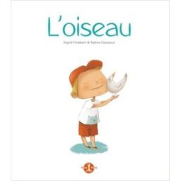 L'oiseau Ingrid Chabbert, Sabine Cazassus Petite plume de carotte
