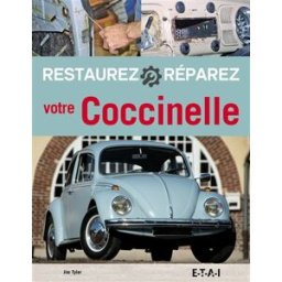 Restaurez, réparez votre Coccinelle Jim Tyler ETAI