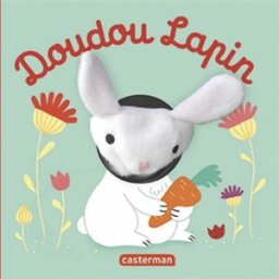 Doudou lapin Hélène Chetaud Casterman