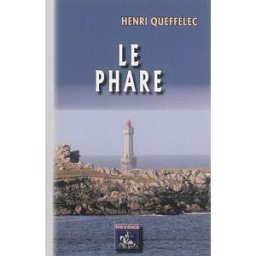Le phare Henri Queffélec Ed. des Régionalismes
