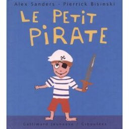 Le petit pirate Alex Sanders, Pierrick Bisinski Gallimard-Jeunesse Giboulées