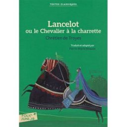 Lancelot ou Le chevalier à la charrette Chrétien de Troyes Gallimard-Jeunesse