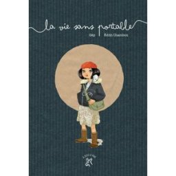 La vie sans portable Gép, Edith Chambon A dos d'âne