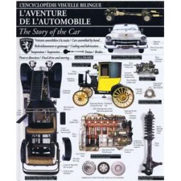 L'Aventure de l'automobile. The Story of the car John Lepine, Tim Ridley, Dave Rudkin Gallimard-Jeunesse