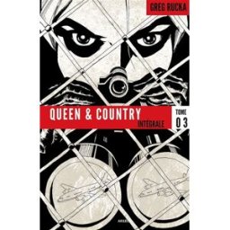 Queen & country : intégrale. Vol. 3 Greg Rucka Akileos