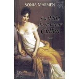 La fille du pasteur Cullen. Vol. 1 Sonia Marmen City