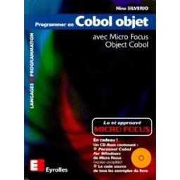 Programmer en Cobol objet avec Micro Focus Object Cobol Nino Silverio Eyrolles