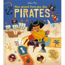 Mon grand livre-jeu des pirates Alicia Mas Milan