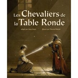 Les chevaliers de la Table ronde Anne Jonas, Vincent Dutrait Milan jeunesse