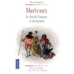 Le jeu de l'amour et du hasard : texte intégral et les clés de l'oeuvre Pierre de Marivaux Pocket