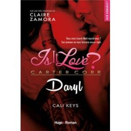 Is it love ? : Carter Corp.. Daryl Cali Keys Hugo Roman