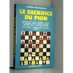 Le Sacrifice du pion Federico Braunberger De Vecchi