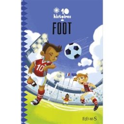 10 histoires de foot viau, emmanuel Fleurus