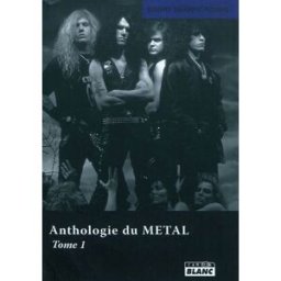 Anthologie du metal. Vol. 1 garry sharpe-young, sylvia rochonnat Camion blanc