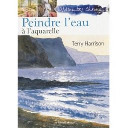 Peindre l'eau à l'aquarelle Terry Harrison Editions de Saxe