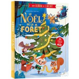 Le Noël de la forêt : mon album de l'Avent Natacha Godeau, Roger Simo Auzou