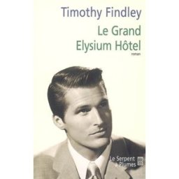 Le Grand Elysium hôtel Timothy Findley Serpent à Plumes