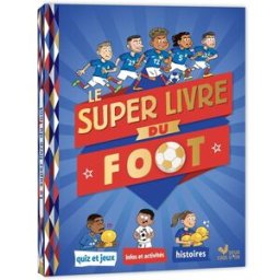 Le super livre du foot Willy Richert Deux coqs d'or