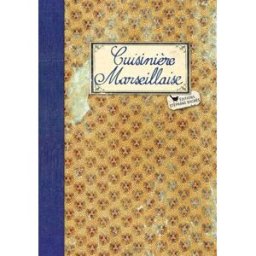 Cuisinière marseillaise Sonia Ezgulian Les Cuisinières