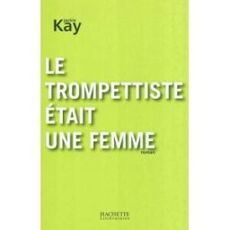 Le trompettiste était une femme Jackie Kay Hachette Littératures