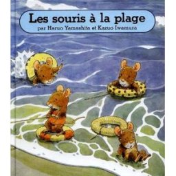 Les Souris à la plage Haruo Yamashita, Kazuo Iwamura Ecole des loisirs