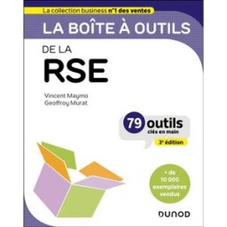 La boîte à outils de la RSE : 79 outils clés en main Vincent Maymo, Geoffroy Murat Dunod