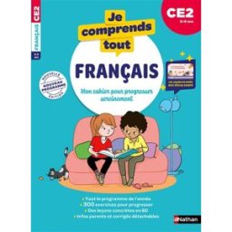 Je comprends tout, français : mon cahier pour progresser sereinement : CE2, 8-9 ans, nouveau program Isabelle Poiraud-Borny Nathan
