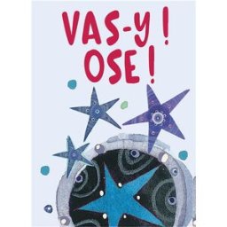 Vas-y ! Ose ! Exley, Helen EXLEY