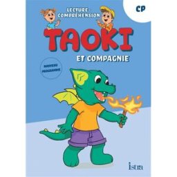 Taoki et compagnie, CP : lecture-compréhension : nouveau programme le van gong, angélique Istra