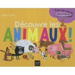 Découvre les animaux ! Thierry Laval Hatier jeunesse