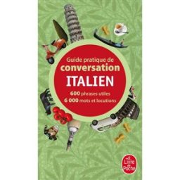 Guide pratique de conversation italien Pierre Ravier, Werner Reuther Le Livre de poche