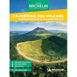 Guide Vert Week & Go - L'Auvergne des volcans, Clermont-Ferrand et la chaîne de Puys - Édition 2024 Michelin