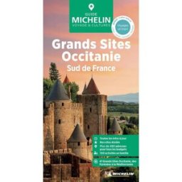 Guide Vert - Grands sites d'Occitanie, Sud de France - Édition 2025 Michelin