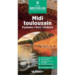 Guide Vert - Midi Toulousain, Pyrénées, Gers, Andorre 2026 Michelin