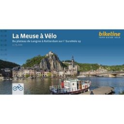 Guide vélo - La Meuse à Vélo : Du plateau de Langres à Rotterdam sur l'EuroVelo 19 Bikeline