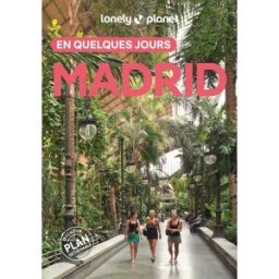 Guide de voyage de poche - Madrid en quelques jours - Édition 2025 Lonely Planet