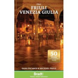 Guide de voyage (en anglais) - Italy : Friuli Venezia Giulia 2026 Bradt