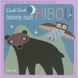 Bonne nuit Hibou : un livre avec des flaps pour aller se coucher DwellStudio Hélium