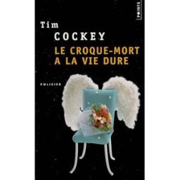 Le croque-mort a la vie dure Tim Cockey Points