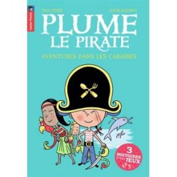 Plume le pirate. Aventures dans les Caraïbes Paul Thiès Flammarion