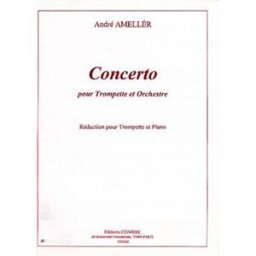 Combre Ameller Andre - Concerto Trompette et Orchestre - Trompette et Piano Reduction