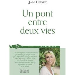 Un pont entre deux vies Jade Devaux Exergue