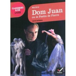 Dom Juan ou Le festin de pierre Molière Hatier
