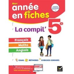 La compil' 5e : français, maths, anglais : conforme aux derniers programmes collectif Hatier