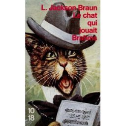 Le chat qui jouait Brahms Lilian Jackson Braun 10-18