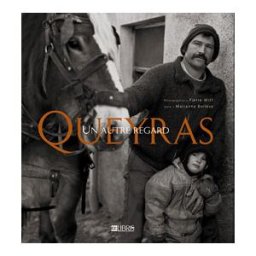 Queyras : un autre regard Pierre Witt, Marianne Boilève Libris