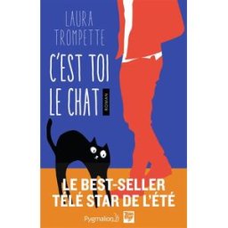 C'est toi le chat Laura Trompette Pygmalion