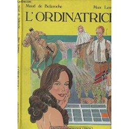 L'Ordinatrice Maud de Belleroche, Max Lenvers Editions Dominique Leroy