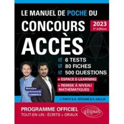 Le manuel de poche du concours Accès 2023 : 6 tests, 80 fiches, 80 vidéos, 500 questions + espace e- Joachim Pinto, Arnaud Sévigné, Sophie Gallix Ellipses